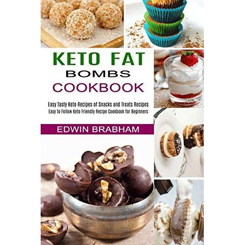 Keto Fat Bombs Cookbook