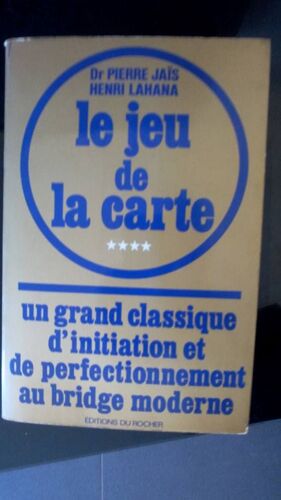 Le Jeu De La Carte Tome 4 Un Grand Classique D Initiation Et De Perfectionnement Au Bridge Moderne
