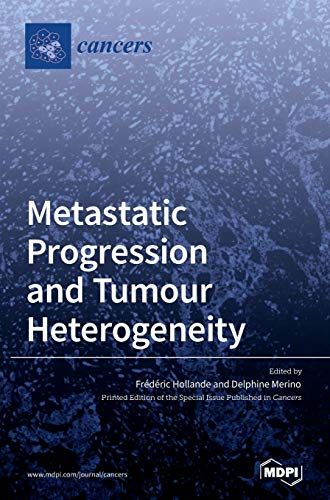 Metastatic Progression And Tumour Heterogeneity