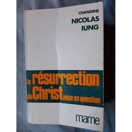 La Résurrection Du Christ Mise En Question