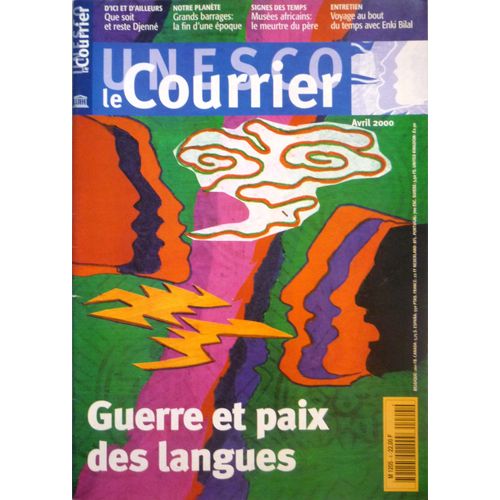 Le Courrier De L'unesco 4 - Avril 2000 : Guerre Et Paix Des Langues