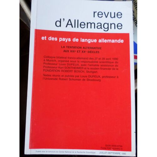 Revue D'allemagne Et Des Pays De Langue Allemande 1 - La Tentation Alternative Aux Xix Et Xxe Siècle
