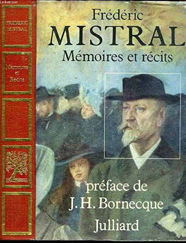 Mistral Frederic.Memoires Et Recits