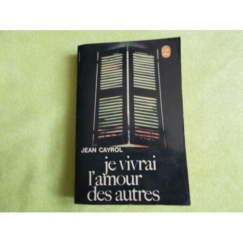 Je Vivrai L'amour Des Autres.