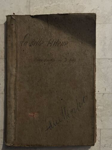 La Belle Hélène - Opéra Bouffe En Trois Actes - Par Henri Meilhac & Ludovic Halévy