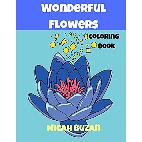 Wonderful Flowers: Coloring Book