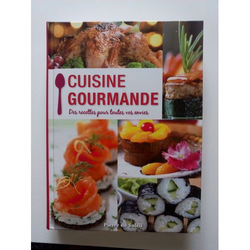 Cuisine Gourmande Des Recettes Pour Toutes Vos Envies