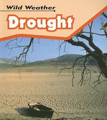 Drought (Wild Weather (2nd Edition))