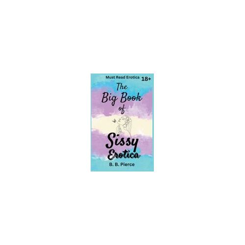 The Big Book Of Sissy Erotica