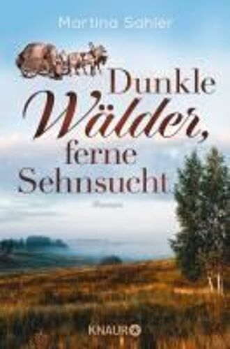 Dunkle Wälder, Ferne Sehnsucht