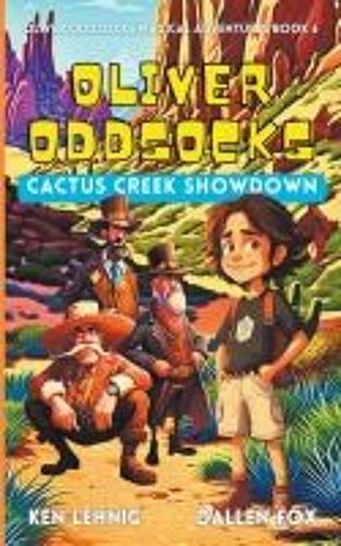 Oliver Oddsocks Cactus Creek Showdown