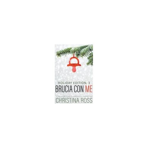 Brucia Con Me