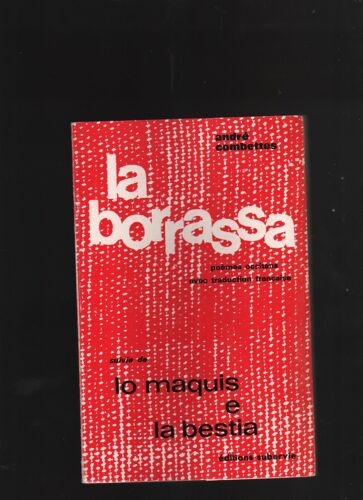 La Borrassa. Poemes Occitan Suivie De Lo Maquis E La Bestia