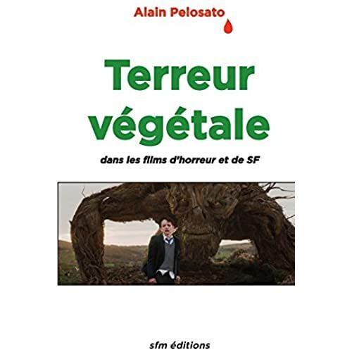 Terreur Végétale