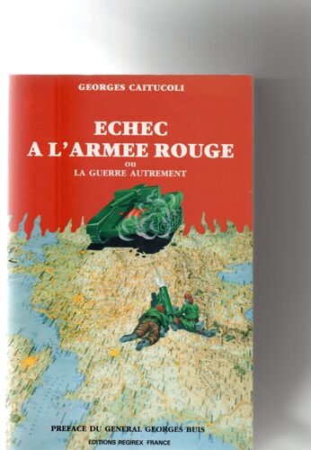 Echec À L'armée Rouge Ou La Guerre Autrement