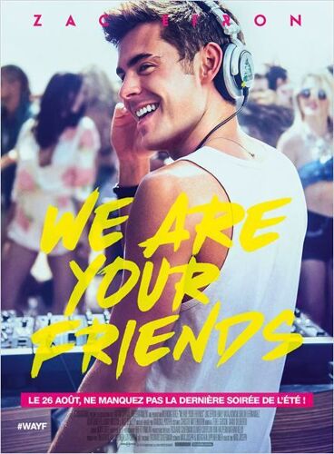 We Are Your Friends -Véritable Affiche De Cinéma -Format 120x160 Cm - De Max Joseph Avec Zac Efron, Emily Ratajkowski, Wes Bentley, Jonny Weston, Shiloh Fernandez, Alex Shaffer, Alicia Coppola- 2015