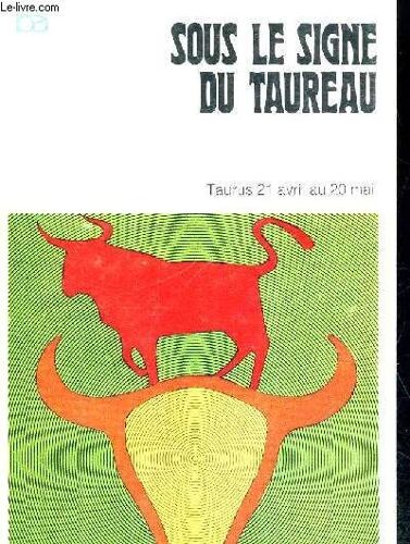 Sous Le Signe Du Taureau