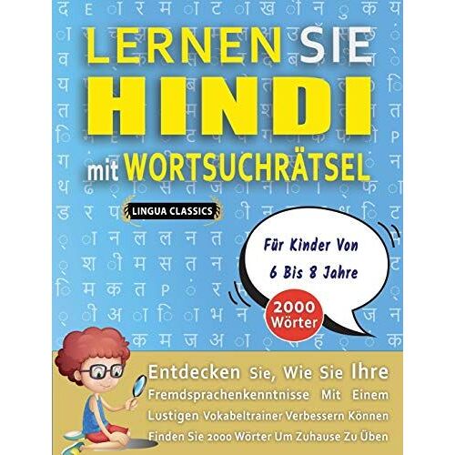Lernen Sie Hindi Mit Wortsuchraetsel Fuer Kinder Von 6 Bis 8 Jahre - Entdecken Sie, Wie Sie Ihre Fremdsprachenkenntnisse Mit Einem Lustigen Vokabeltrainer Verbessern Koennen - Finden Sie 2000 Woerter