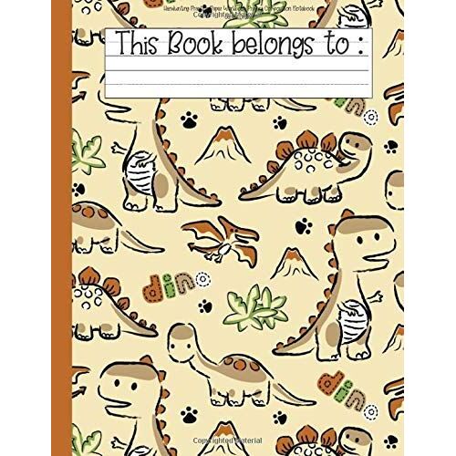 Handwriting Practice Paper Workbook Primary Composition Notebook: Dinosaur Journal Blank Dotted Wide Ruled Writing Sheets Notebook For Preschool And Kindergarten (Dino World)