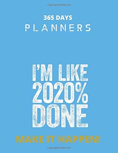 365 Days Planners: Hello 2020 Happy New Year 2020 With Perfect Vision Make It Happen Navy Deep Everyday Planner And Diary Notebook Journal For Kid Men And Women Valentine And Birthday Gift College Rul