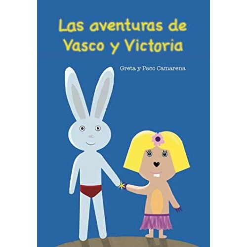 Las Aventuras De Vasco Y Victoria: La Madriguera