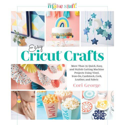 Easy Cricut(R) Crafts