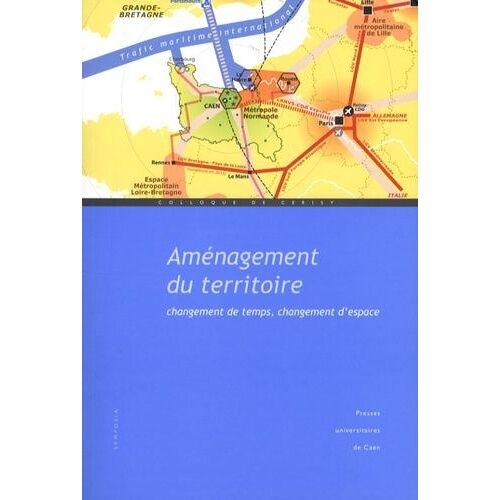 Aménagement Du Territoire - Changement De Temps, Changement D'espace