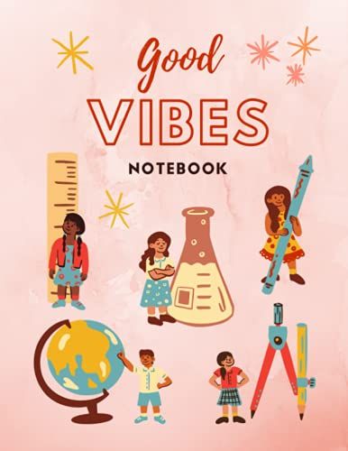 Good Vibes Notebook: Light Pink College Ruled Notebook; College Pink Ruled Planner For Girls; Large Gift Notebook For School Girl; Composition Journal ... Cute Pink Notebook For High School Girls.