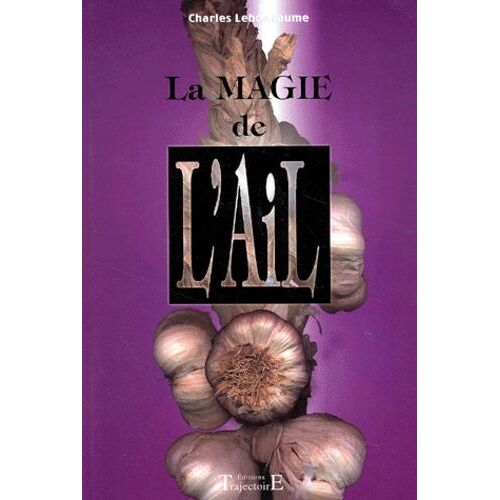La Magie De L'ail
