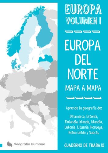 Mapa A Mapa, Europa Del Norte: Serie Europa. Volumen I. Aprende La Geografía Europea Con Mapas De Todos Los Países Del Norte De Europa. Cuaderno De Trabajo A4.