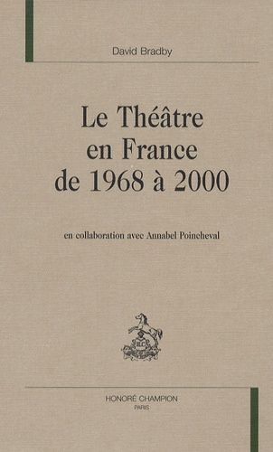 Le Théâtre En France De 1968 À 2000