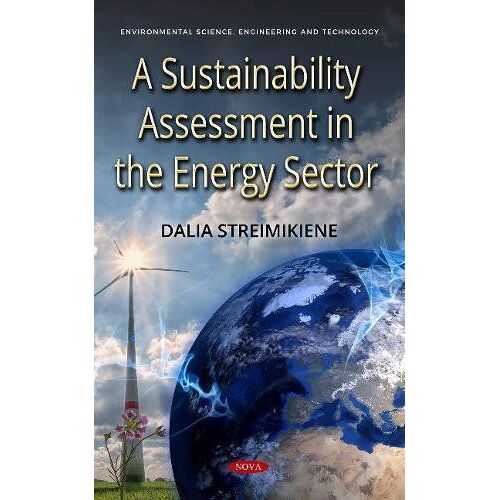 A Sustainability Assessment In The Energy Sector (Environmental Science, Engineering And Technology)