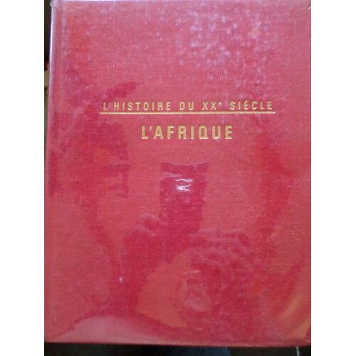 L'afrique Du Xx° Siecle.