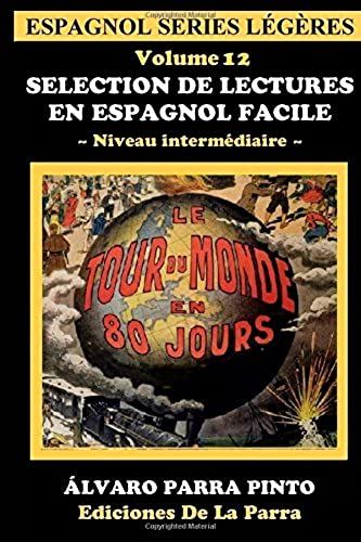 Selection De Lectures En Espagnol Facile (Espagnol Légères)