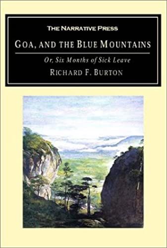 Goa, And The Blue Mountains: Or, Six Months Of Sick Leave
