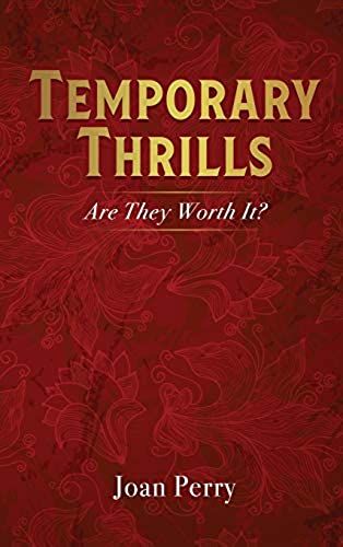 Temporary Thrills