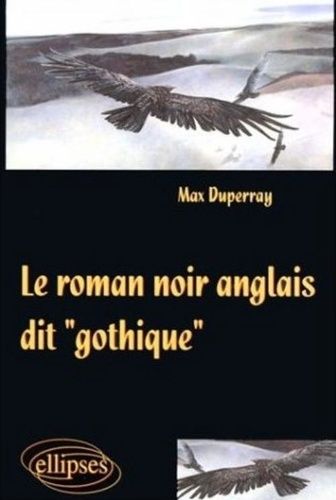 Le Roman Noir Anglais Dit Gothique