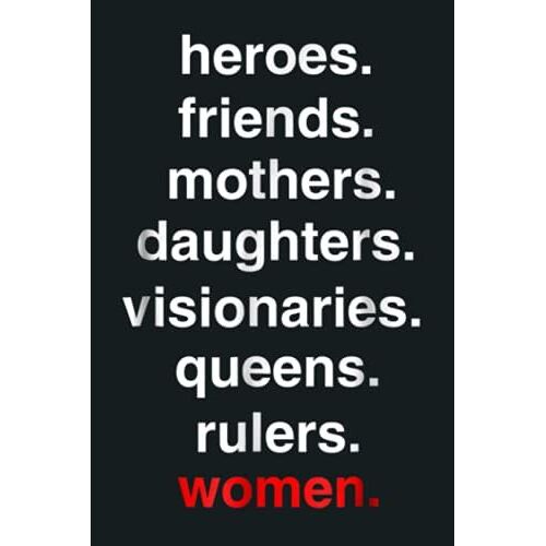 Heroes Friends Mothers Daughters Women Gift: Notebook Planner - 6x9 Inch Daily Planner Journal, To Do List Notebook, Daily Organizer, 114 Pages