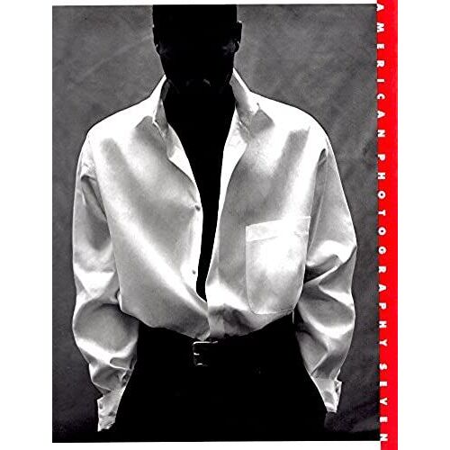 American Photography Seven: The Seventh Annual Of American Editorial, Advertising, Book, Promotion & Unpublished Photography