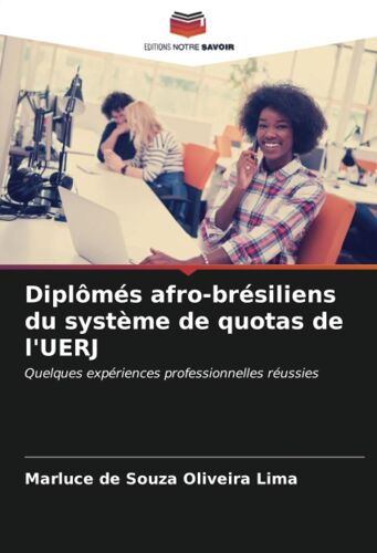 Diplômés Afro-Brésiliens Du Système De Quotas De L'uerj
