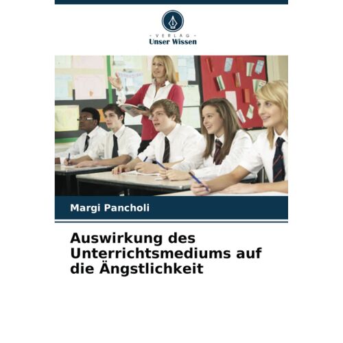 Auswirkung Des Unterrichtsmediums Auf Die Ängstlichkeit