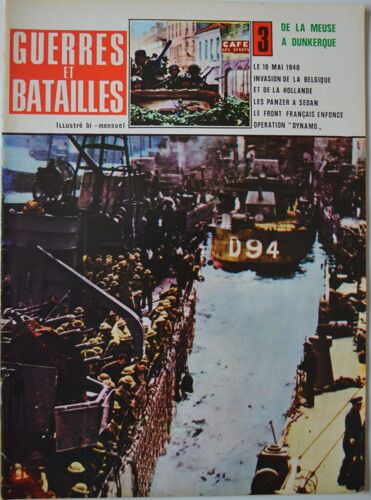 Guerres Et Batailles N°3 (Juin 1972) :  De La Meuse À Dunkerque