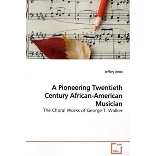 A Pioneering Twentieth Century African-American Musician