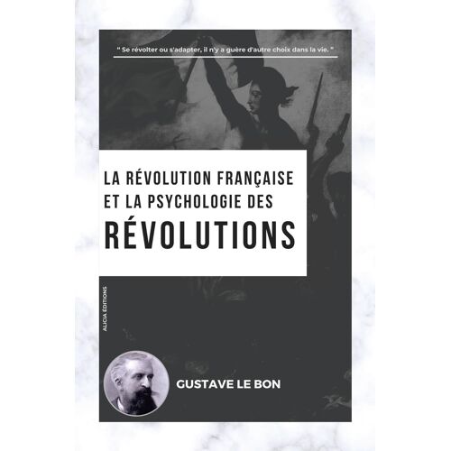 La Révolution Française Et La Psychologie Des Révolutions
