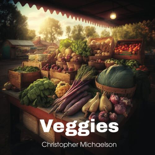 Veggies (Illustrated Books For Young Readers)