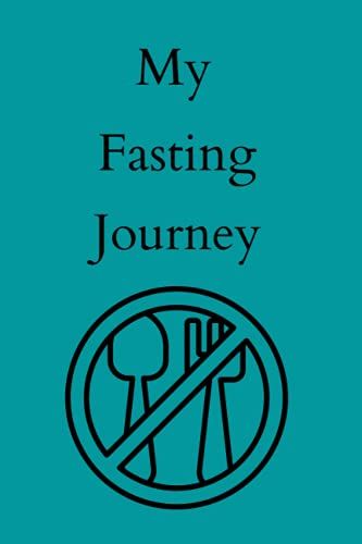 My Fasting Journey: 6x9 75 Pages Weight Tracker