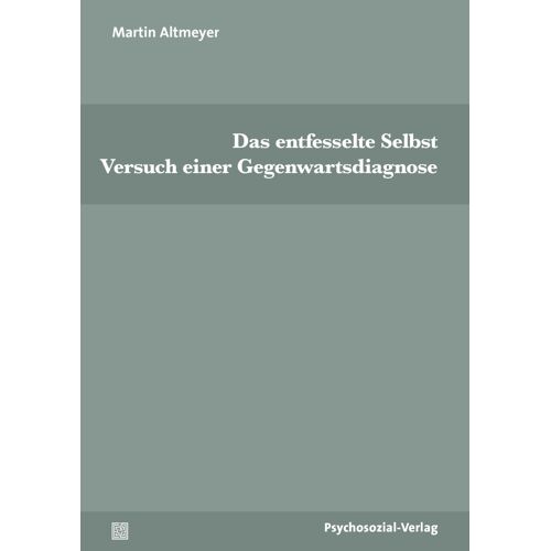 Das Entfesselte Selbst