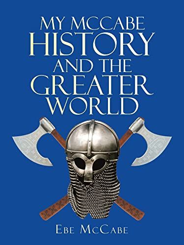 My Mccabe History And The Greater World