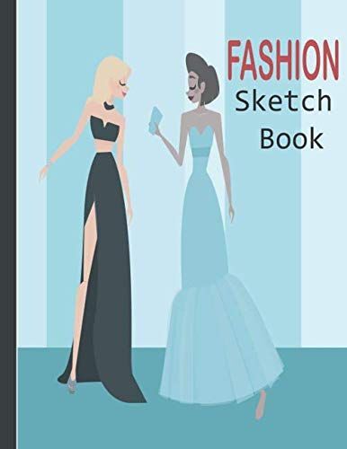 Fashion Sketchbook Figure Template: Professional Figure Templates For Fashion Designers (Drawing Books, Fashion Books, Fashion Design Books, Fashion Sketchbooks)