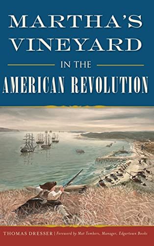 Martha's Vineyard In The American Revolution